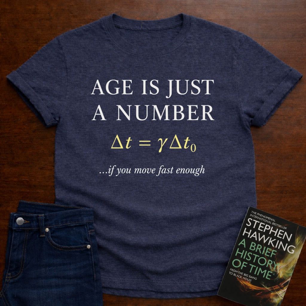 AGE IS JUST A NUMBER. T-SHIRT