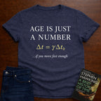 AGE IS JUST A NUMBER. T-SHIRT