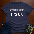 IT'S 0K T-SHIRT