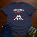 MOMENTUM WINS GAMES T-SHIRT