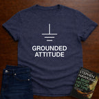 GROUNDED ATTITUDE T-SHIRT