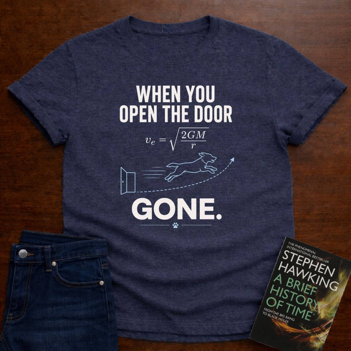 WHEN YOU OPEN THE DOOR, GONE. T-SHIRT