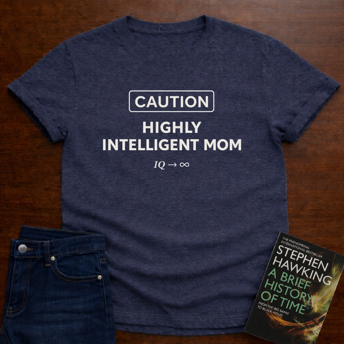 CAUTION HIGHLY INTELLIGENT MOM. T-SHIRT