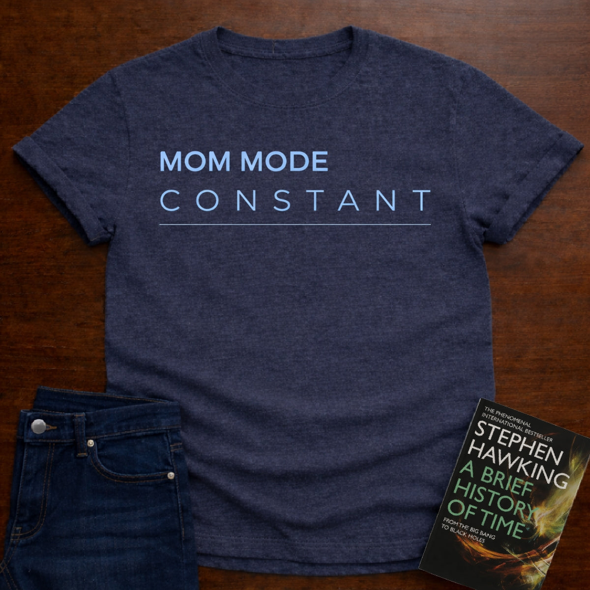 MOM MODE CONSTANT. T-SHIRT
