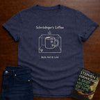 SCHRDINGER'S COFFEE: BOTH HOT COLD. T-SHIRT