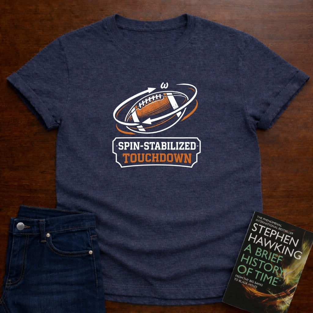 SPIN-STABILIZED TOUCHDOWN T-SHIRT