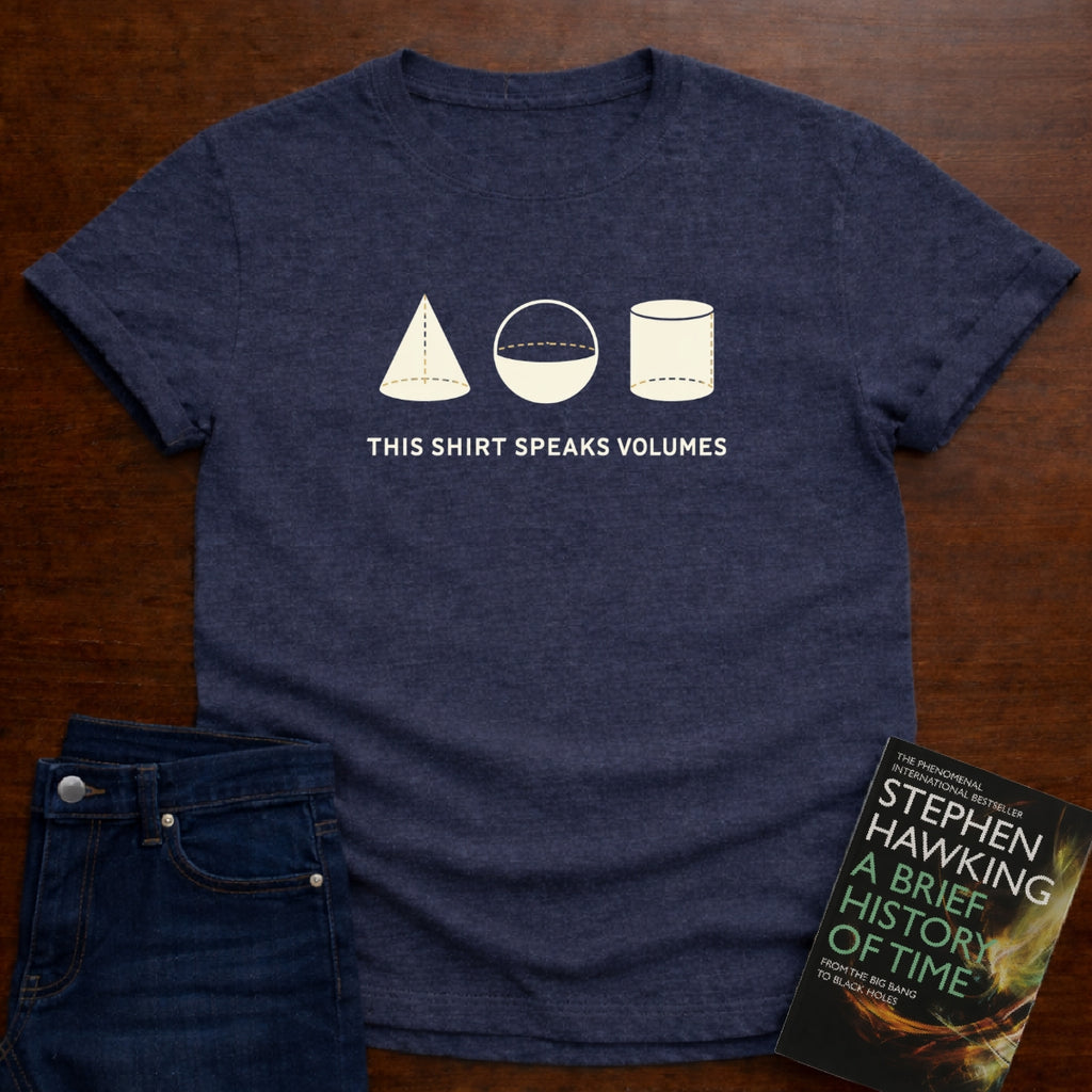 THIS SHIRT SPEAKS VOLUMES. T-SHIRT