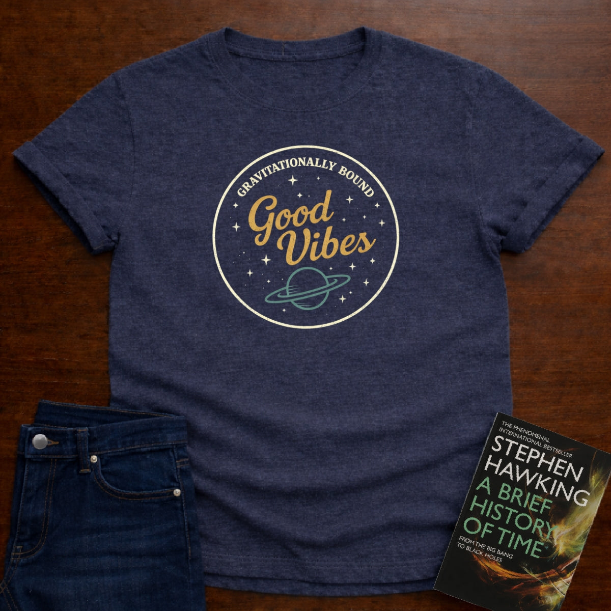 GRAVITATIONALLY BOUND GOOD VIBES T-SHIRT