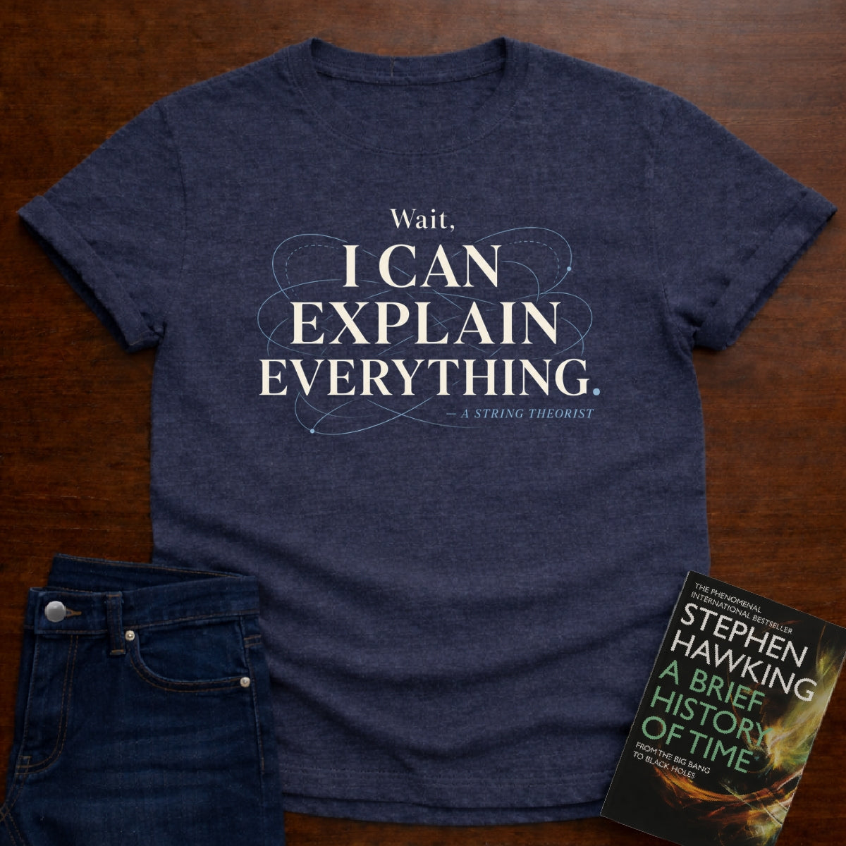 WAIT, I CAN EXPLAIN EVERYTHING. T-SHIRT
