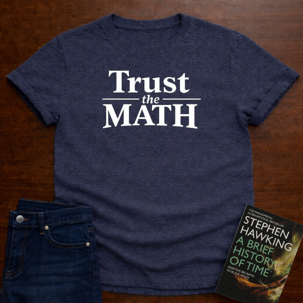 TRUST THE MATH T-SHIRT
