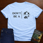 DON"T BE A JERK T-SHIRT