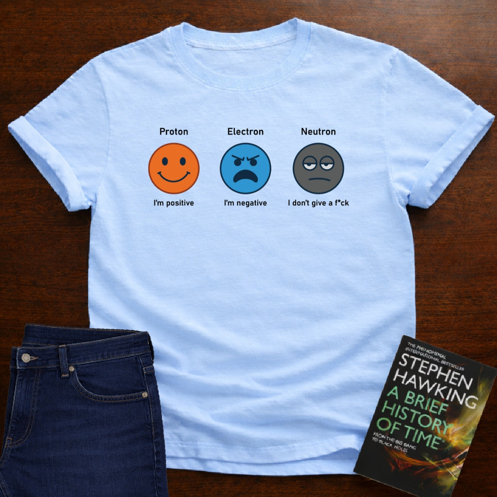 PROTON ELECTRON NEUTRON T_SHIRT