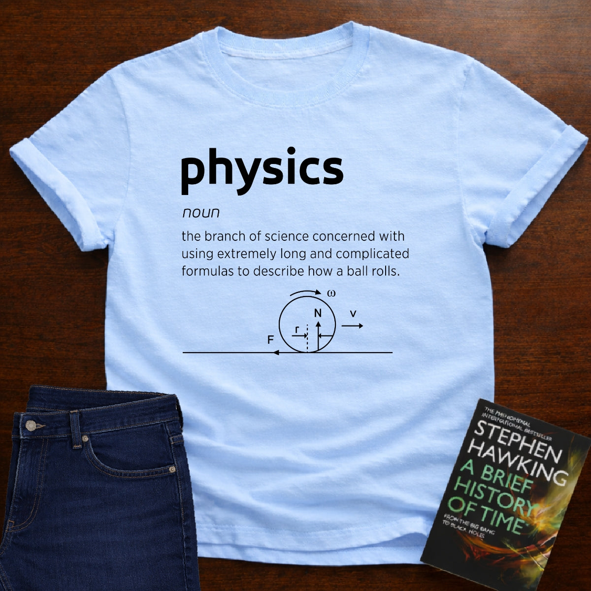 PHYSICS, DEFINED T-SHIRT