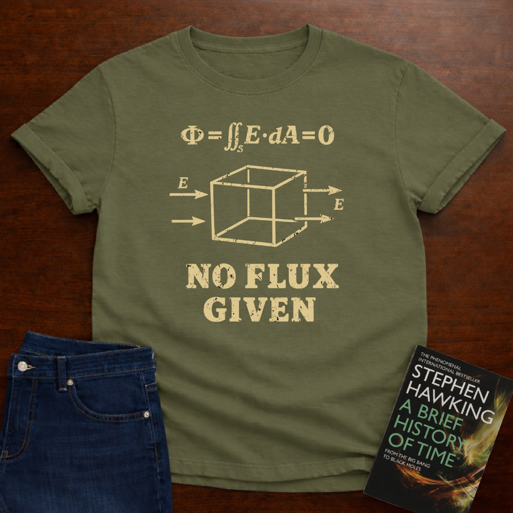 NO FLUX GIVEN T_SHIRT