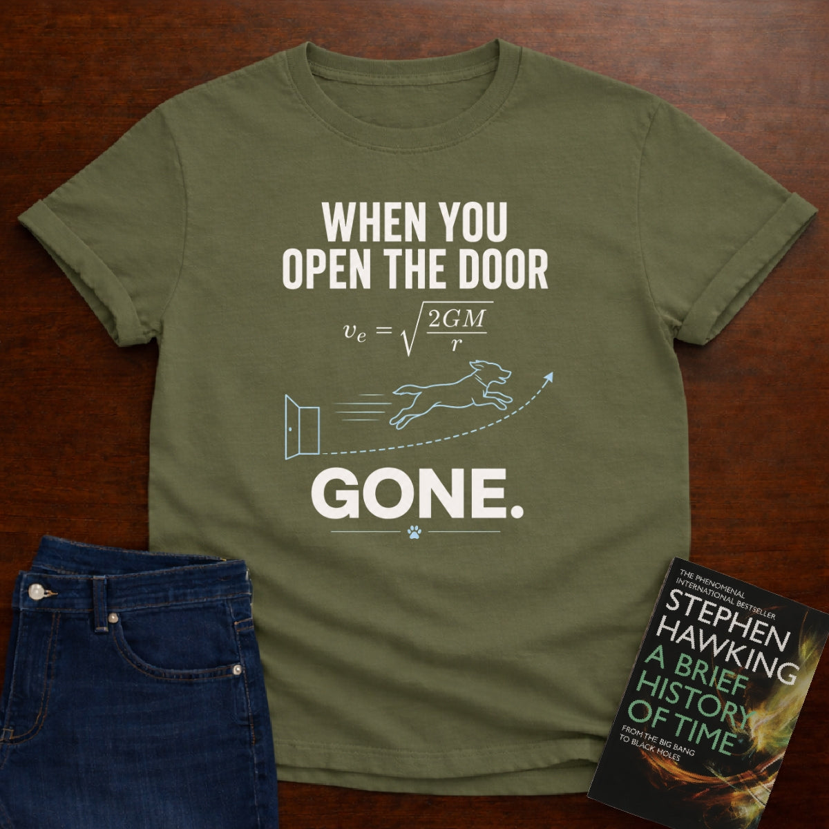 WHEN YOU OPEN THE DOOR, GONE. T-SHIRT