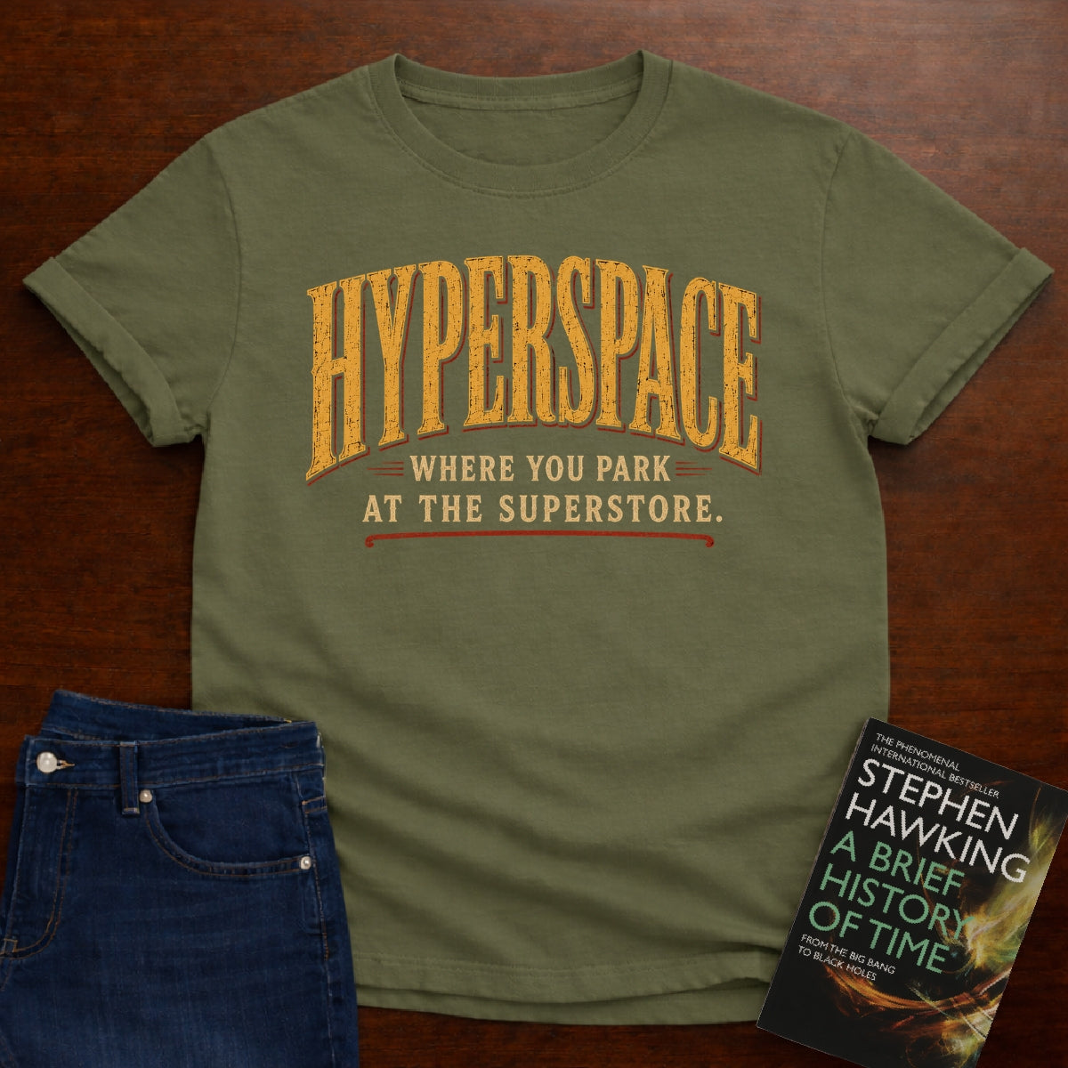 HYPERSPACE: WHERE YOU PARK AT THE SUPERSTORE. T-SHIRT