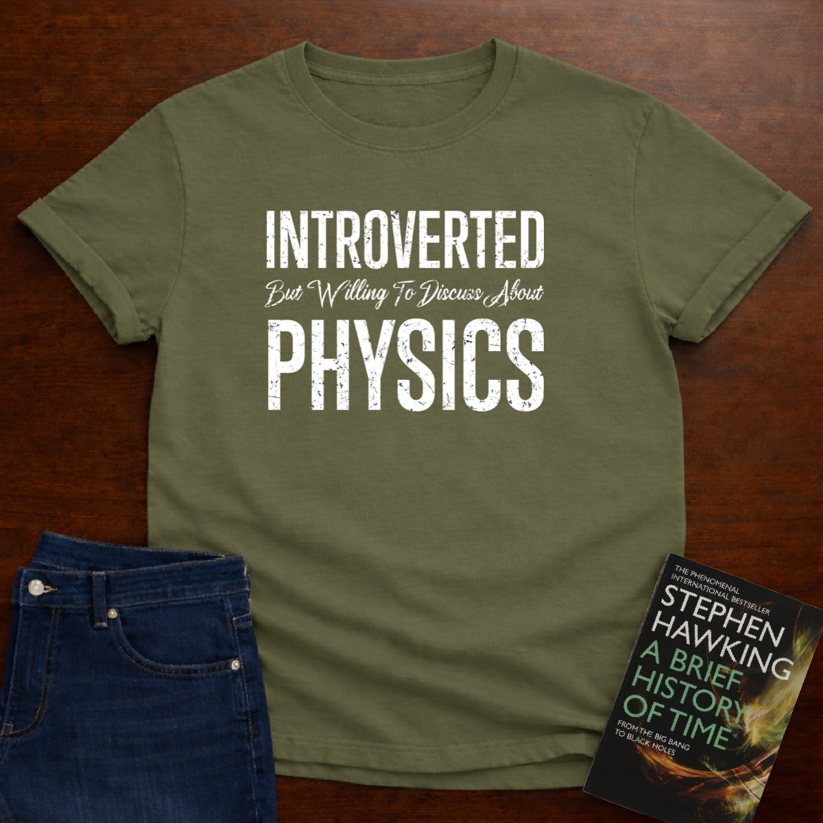 INTROVERTED BUT.....PHYSICS T-SHIRT