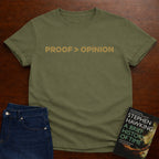 PROOF > OPINION. T-SHIRT