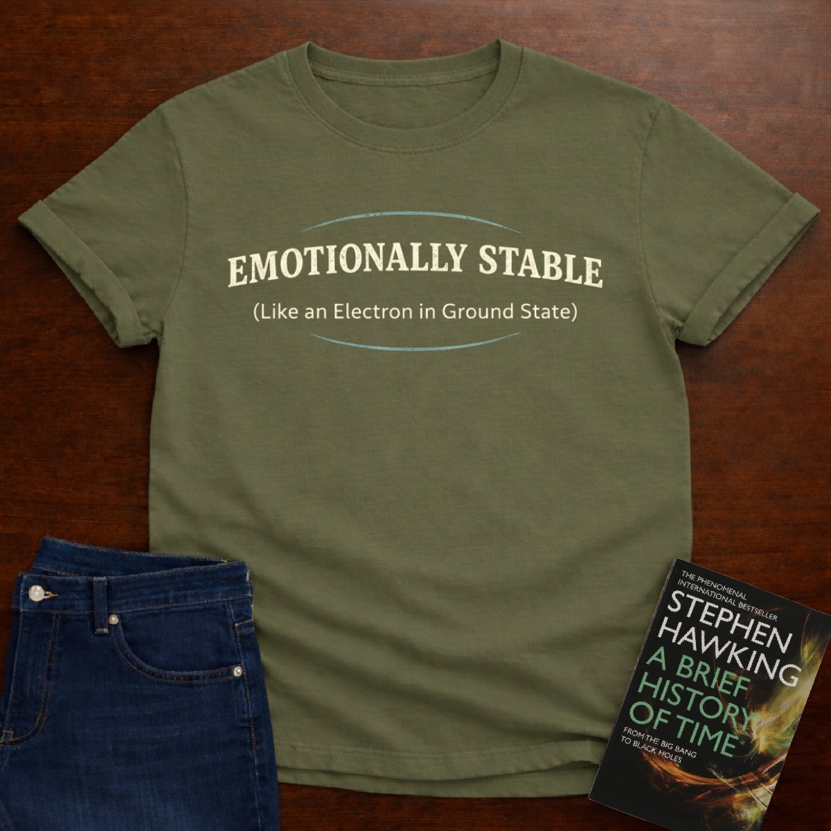 EMOTIONALLY STABLE T-SHIRT