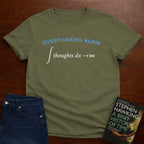 OVERTHINKING AGAIN. T-SHIRT