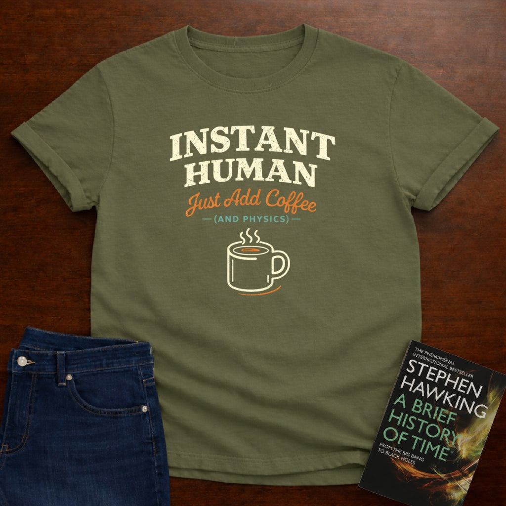 INSTANT HUMAN PHYSICS T-SHIRT
