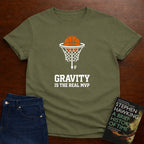 GRAVITY IS THE REAL MVP T-SHIRT