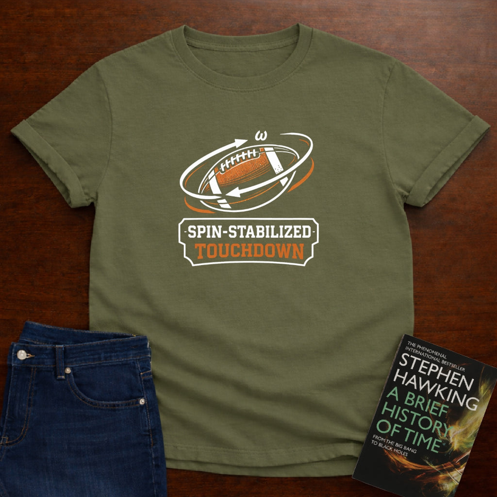 SPIN-STABILIZED TOUCHDOWN T-SHIRT