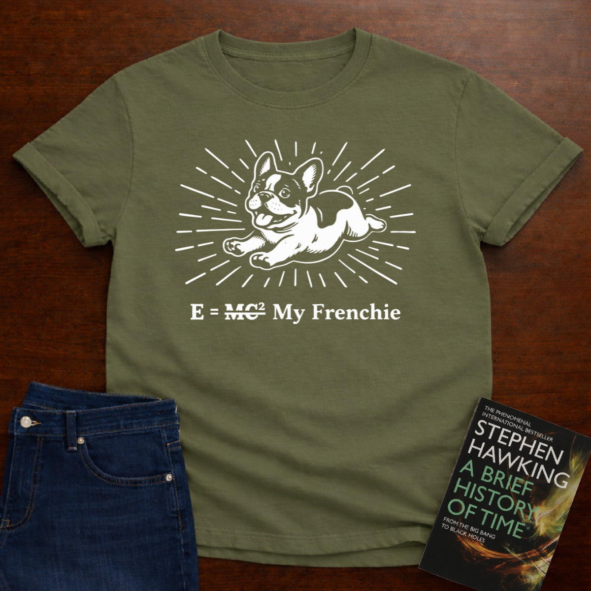 ENERGY = MY FRENCHIE T-SHIRT