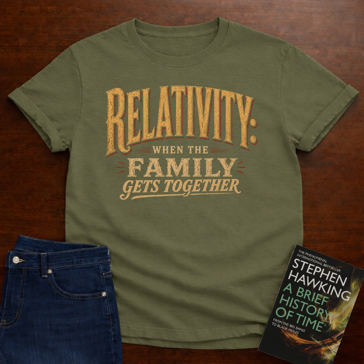 RELATIVITY: WHEN THE FAMILY GETS TOGETHER. T-SHIRT