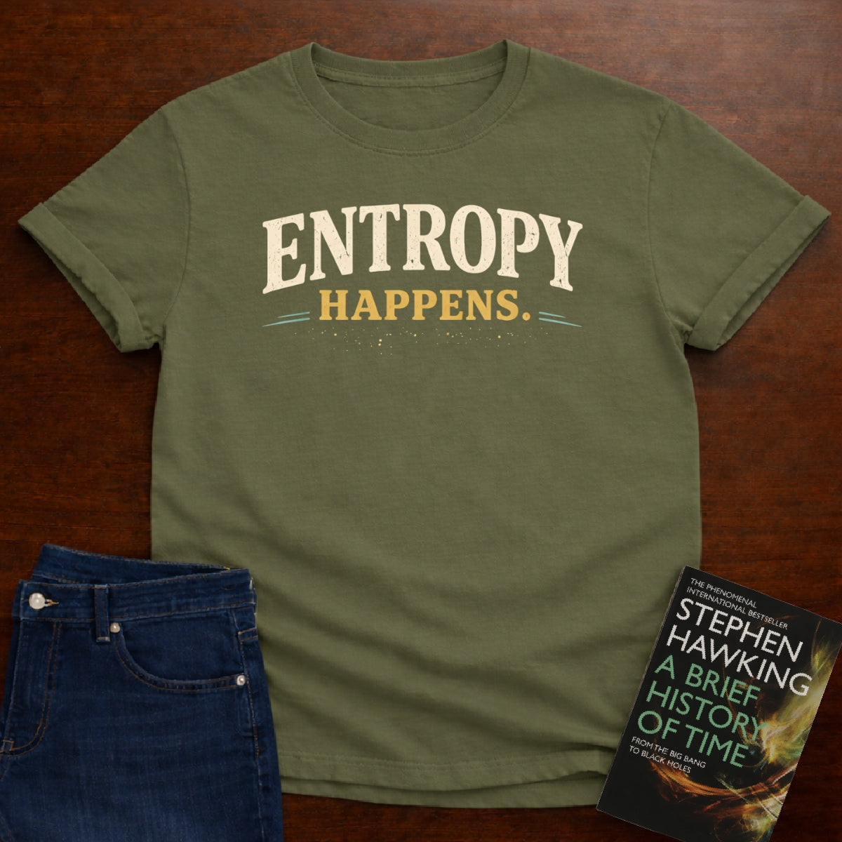 ENTROPY HAPPENS T-SHIRT