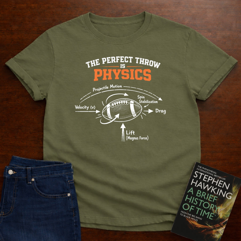 THE PERFECT THROW IS PHYSICS T-SHIRT