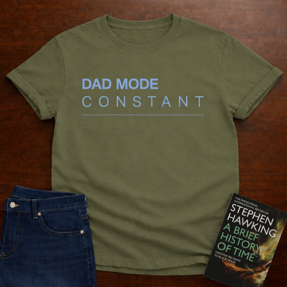 DAD MODE CONSTANT. T-SHIRT