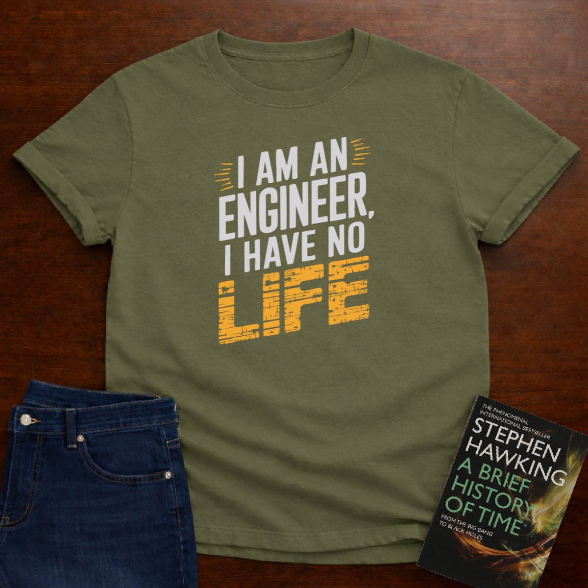 I AM AN ENGINEER T-SHIRT