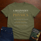 A BEGINNER’S GUIDE TO PHYSICS. T-SHIRT