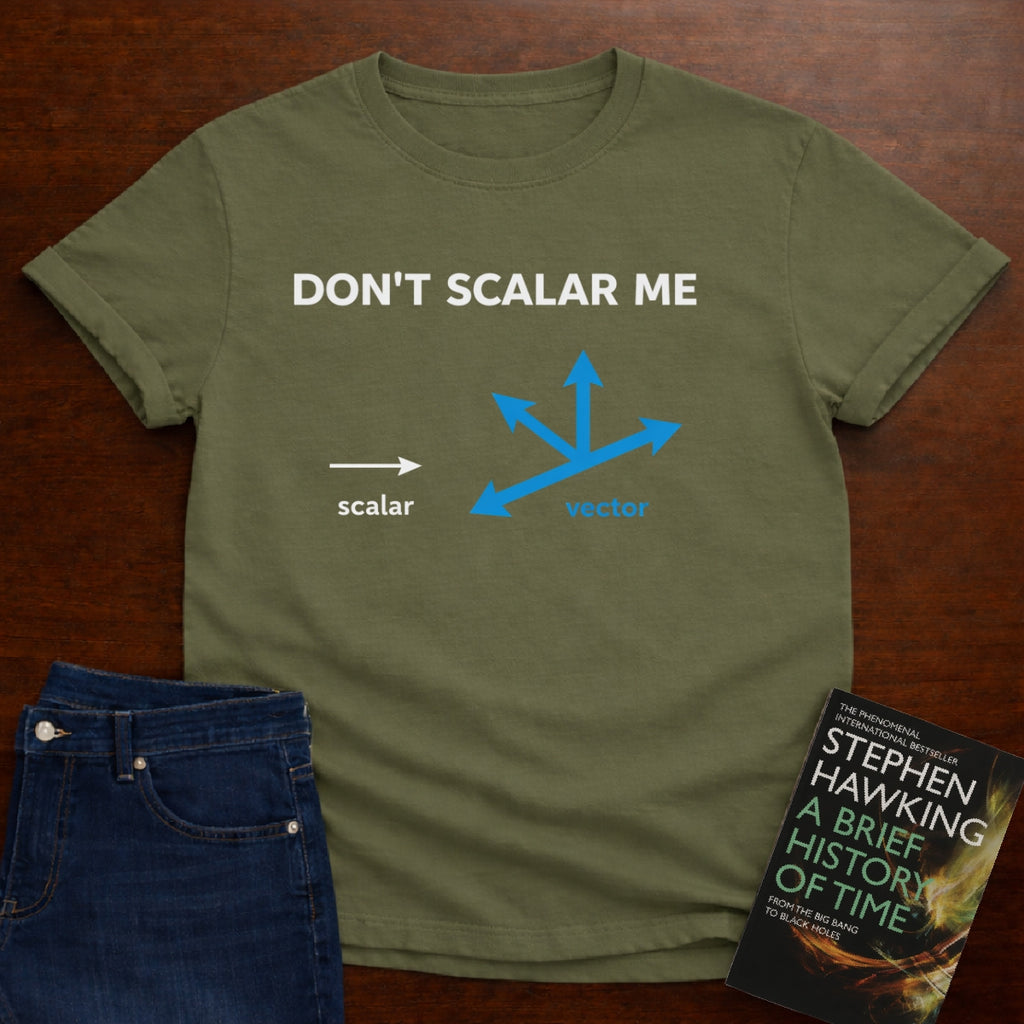 DON'T SCALAR ME - T-SHIRT