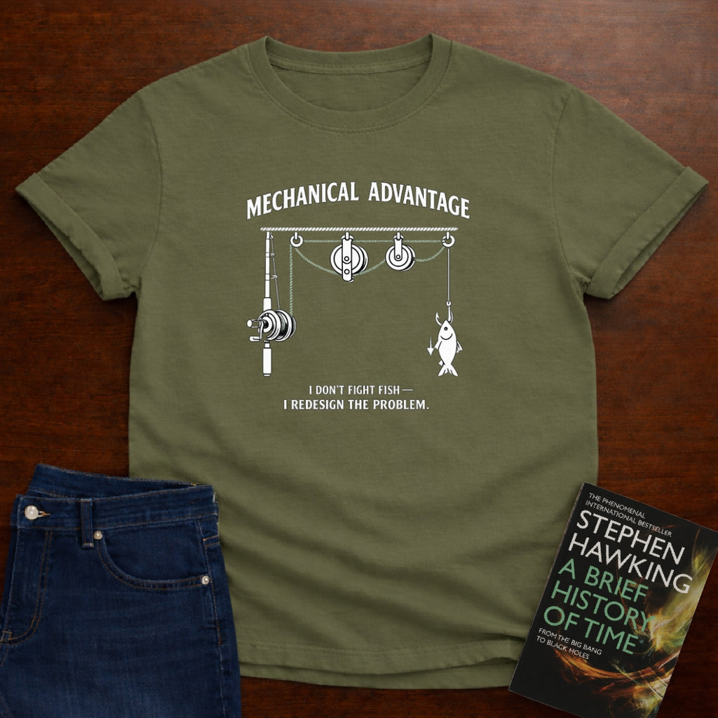 MECHANICAL ADVANTAGE - PHYSICS T-SHIRT