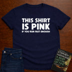 THIS SHIRT IS PINK T-SHIRT