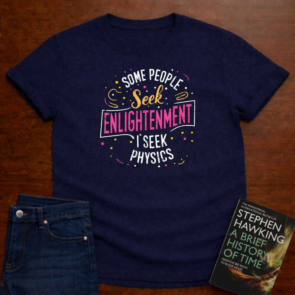 I SEEK PHYSICS T-SHIRT