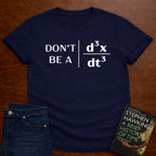 DON"T BE A JERK T-SHIRT