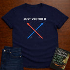 JUST VECTOR IT. T-SHIRT