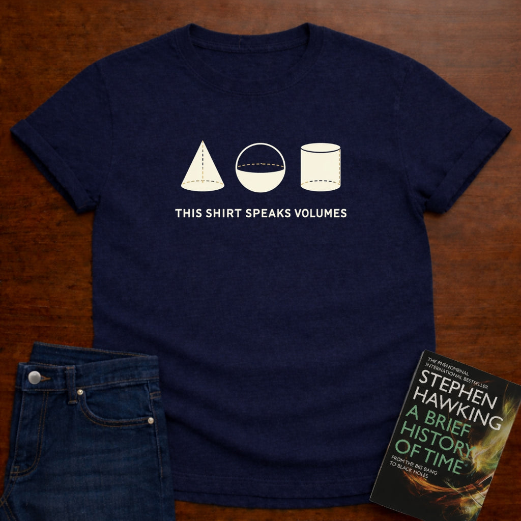 THIS SHIRT SPEAKS VOLUMES. T-SHIRT