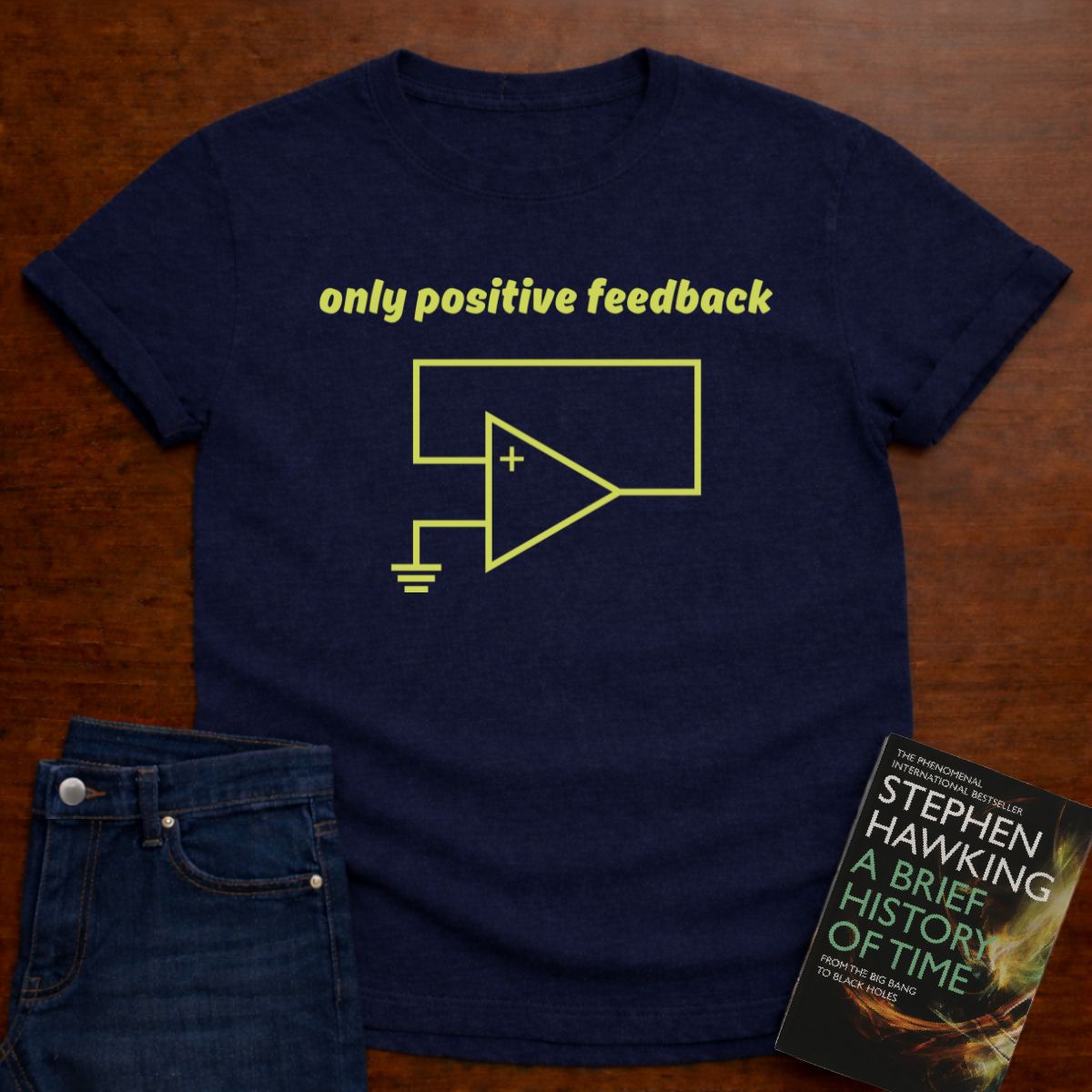 Only Positive Feedback - Premium Physics T-Shirt