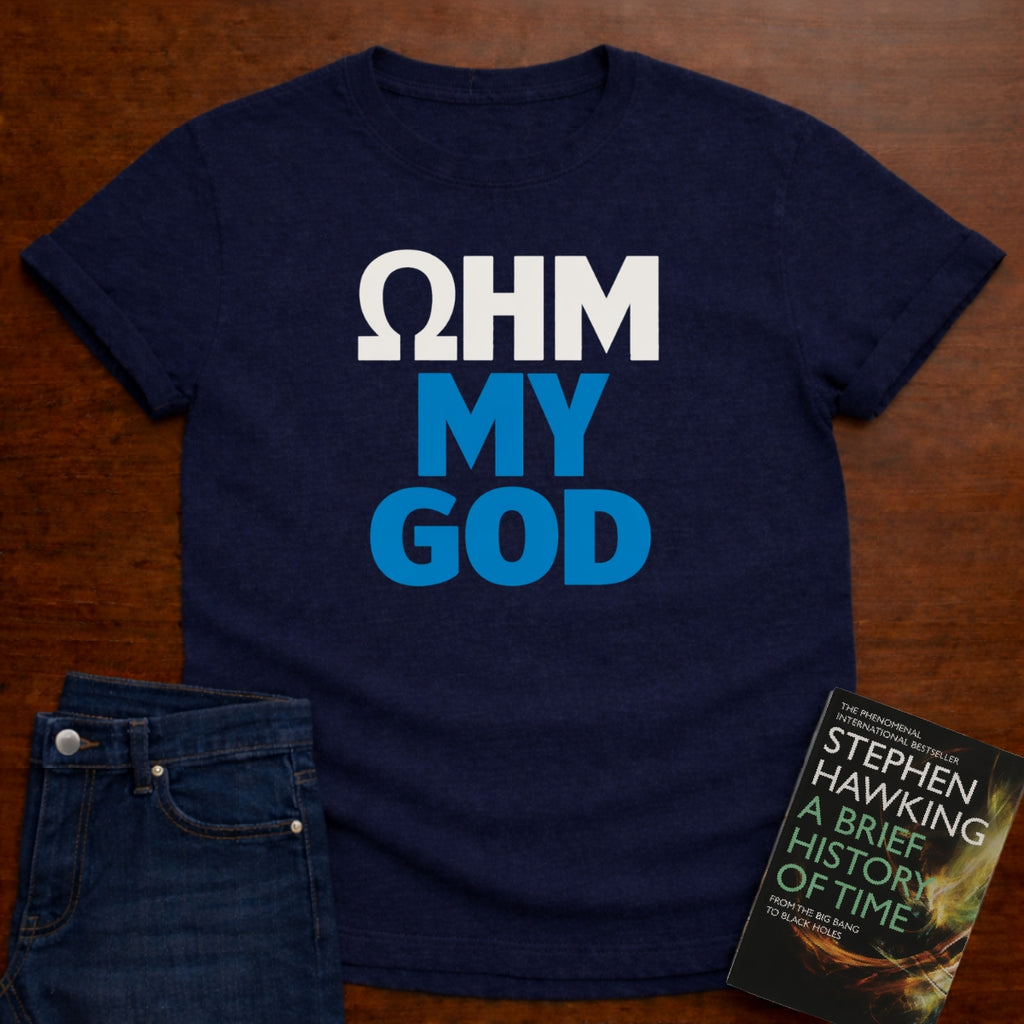 OHM MY GOD T-SHIRT