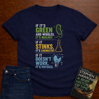IF IT DOESN’T WORK, IT’S PHYSICS.. T-SHIRT