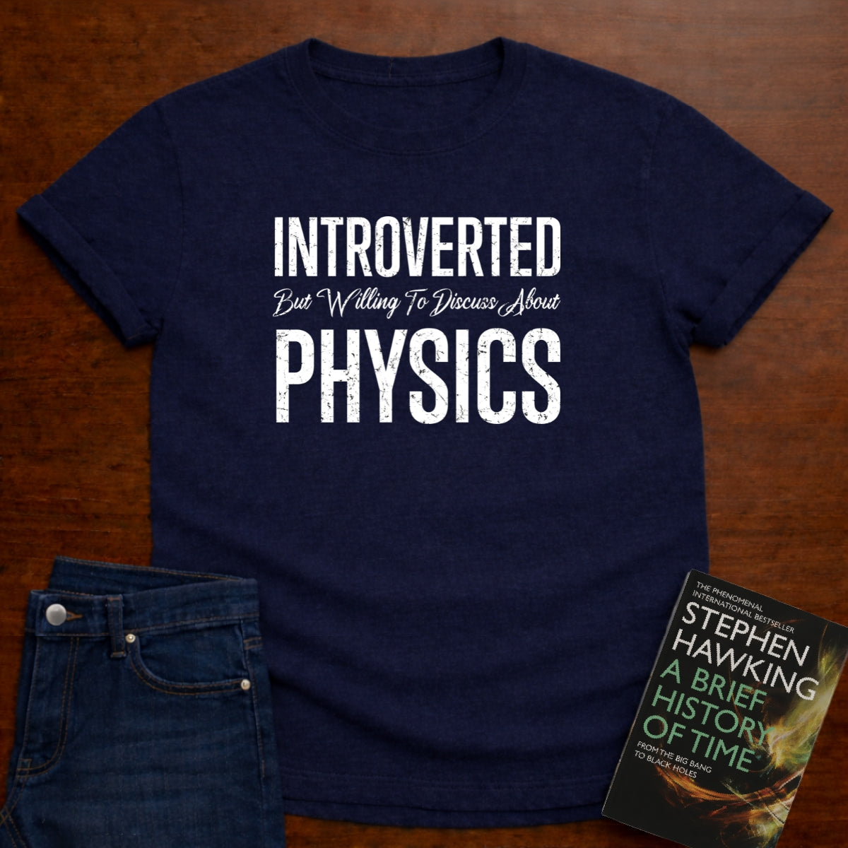INTROVERTED BUT.....PHYSICS T-SHIRT