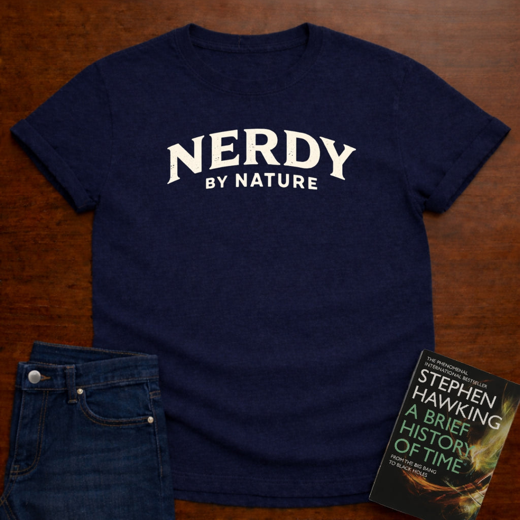 NERDY BY NATURE T-SHIRT