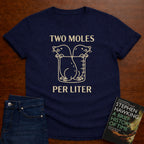 TWO MOLES PER LITER T-SHIRT