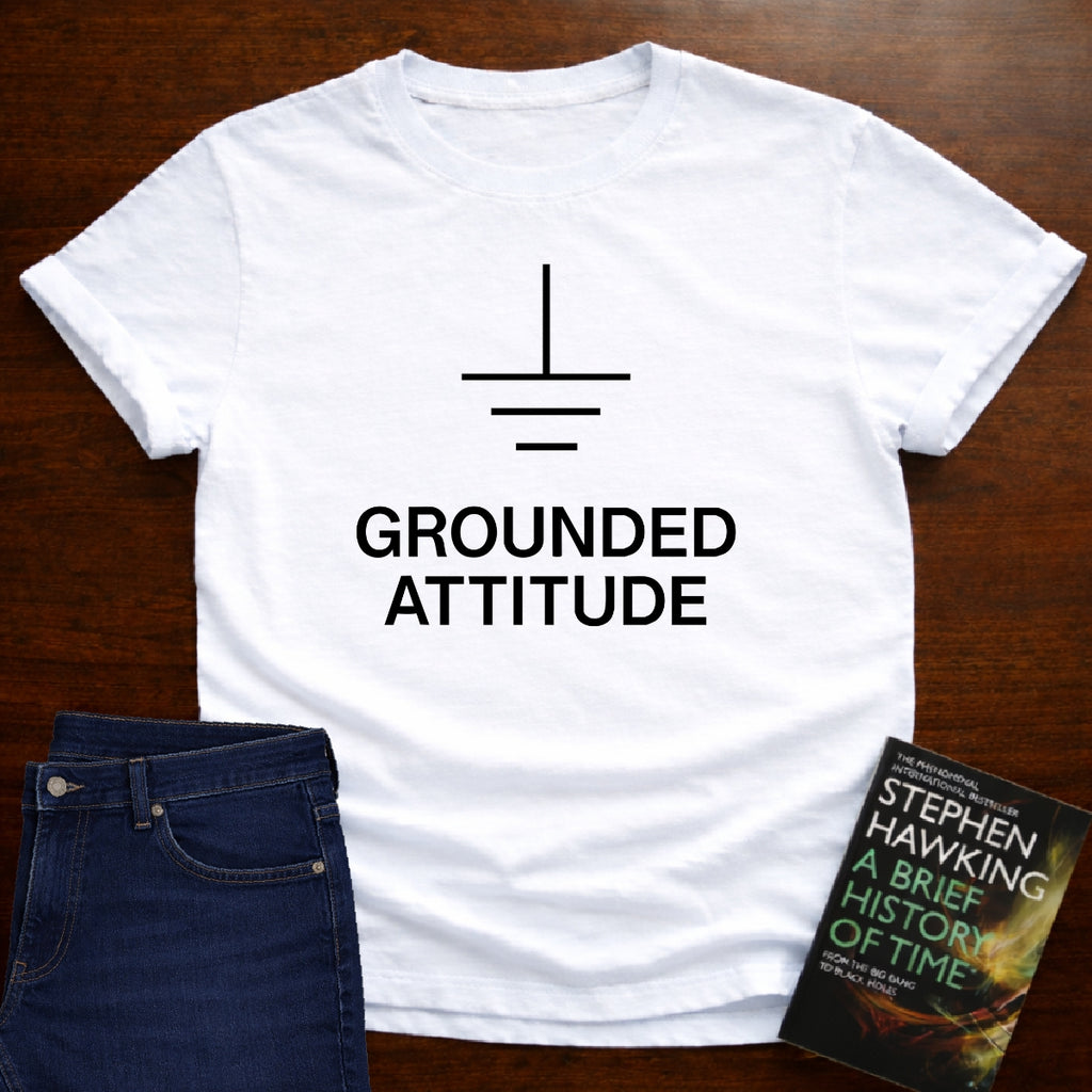 GROUNDED ATTITUDE T-SHIRT
