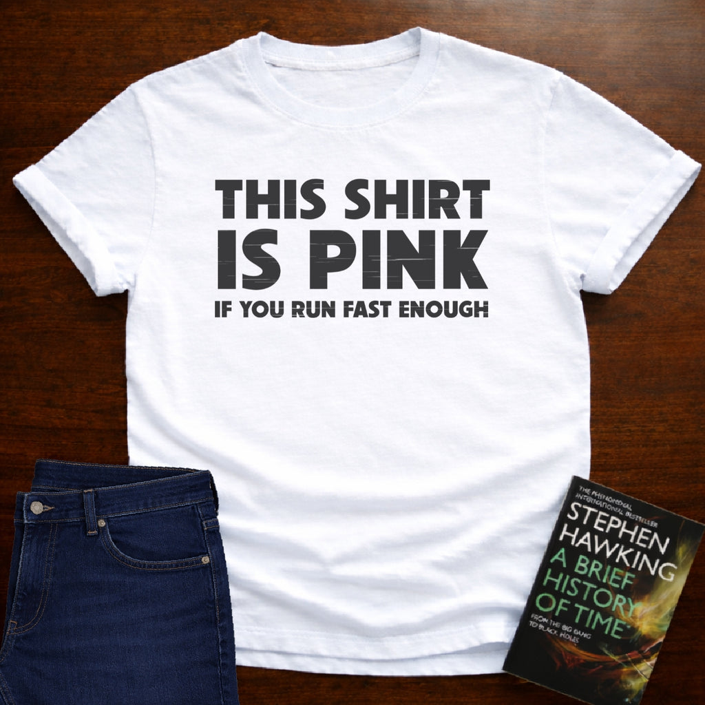 THIS SHIRT IS PINK T-SHIRT