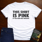 THIS SHIRT IS PINK T-SHIRT